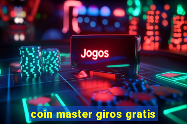 coin master giros gratis